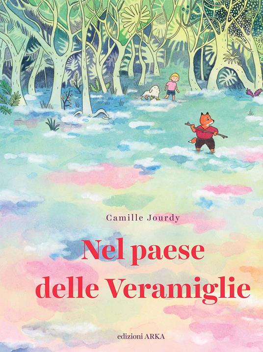 Nel paese delle Veramiglie - Camille Jourdy - copertina