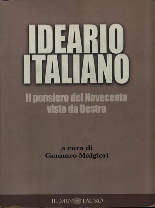 Ideario del pensiero italiano. Il pensiero del Novecento visto da Destra - 2