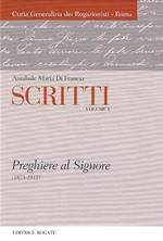 Scritti. Annibale Maria di Francia. Vol. 1: Preghiere al Signore (1873-1912).