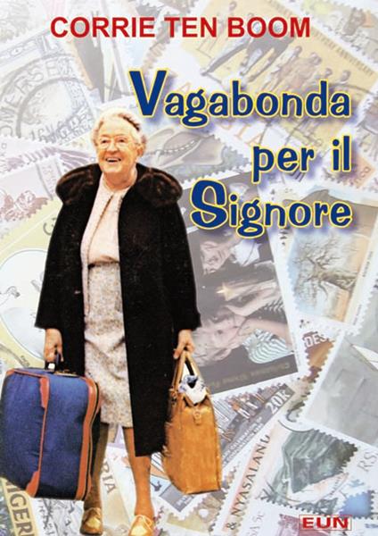 Vagabonda per il Signore - Corrie Ten Boom - copertina