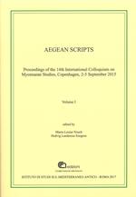 Aegean scripts. Proceedings of the 14th international colloquium on mycenaean studies (Copenhagen, 2-5 September 2015). Ediz. multilingue