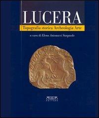 Lucera. Topografia storica, archeologia, arte - copertina