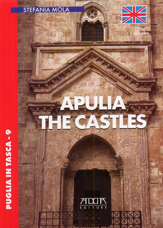 Puglia. The castles - Stefania Mola - copertina