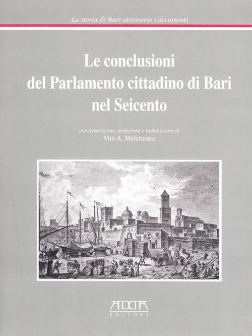 Le conclusioni del parlamento cittadino di Bari nel Seicento - Vito A. Melchiorre - copertina