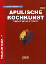 Apulische kochkunt. Traditionelle rezepte