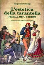 L' estetica della tarantella. Pizzica, mito e ritmo