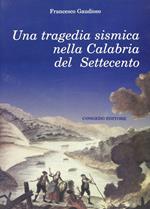 Una tragedia sismica nella Calabria del Settecento