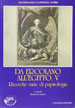 Da Ercolano all'Egitto. Ricerche varie di papirologia. Vol. 5