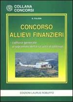 Concorso allievi finanzieri. Cultura generale. Programmi della scuola d'obbligo