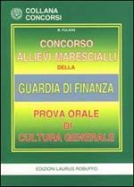 Concorso allievi marescialli della guardia di finanza. Prova orale di cultura generale