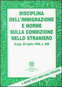 Disciplina dell'immigrazione e norme sulla condizione dello straniero. Il Testo Unico delle disposizioni sugli stranieri - copertina