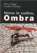 Nome in codice Ombra