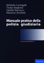 Manuale pratico della polizia giudiziaria. Con CD-ROM