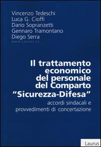 Il trattamento economico del personale del comparto «sicurezza-difesa». Accordi sindacali e provvedimenti di concertazione - copertina