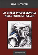 Lo stress professionale nelle forze di polizia