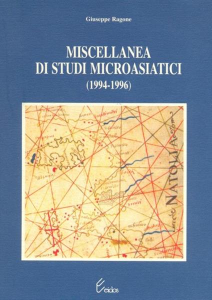 Miscellanea di studi microasiatici (1994-1996) - Giuseppe Ragone - copertina