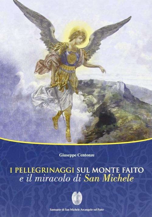 I pellegrinaggi sul monte Faito e il miracolo di san Michele - copertina