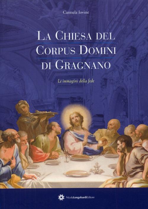 La chiesa del Corpus Domini di Gargnano. Le immagini della fede - Carmela Iovine - copertina