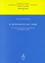 Il riferimento del nome. Un'analisi semantico-pragmatica del nome latino