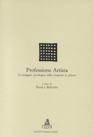 Professione artista. Un'indagine sociologica sulla creatività in pittura - copertina