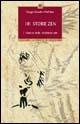 Centouno storie zen. La più famosa raccolta di koan zen