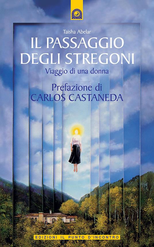 Il passaggio degli stregoni. Viaggio di una donna - Taisha Abelar - copertina