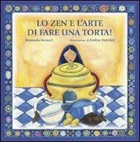 Lo zen e l'arte di fare una torta - Manuela Monari - copertina