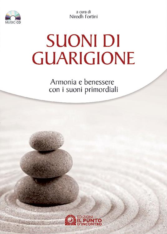 Suoni di guarigione. Armonia e benessere con i suoni primordiali. Con CD Audio - copertina