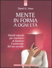 Mente in forma a ogni età - Daniel G. Amen - copertina