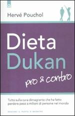 Dieta Dukan. Pro & contro. Tutto sulla cura dimagrante che ha fatto perdere peso a milioni di persone nel mondo