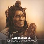 Pellerossa. Il piccolo grande popolo. Calendario 2014