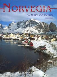 Norvegia. La terra dei fiordi. Ediz. illustrata - Fabio Bourbon - copertina