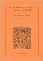 La tradizione critica della filosofia. Studi in memoria di Raffaello Franchini