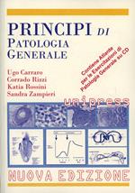 Principi di patologia generale. Con CD-ROM