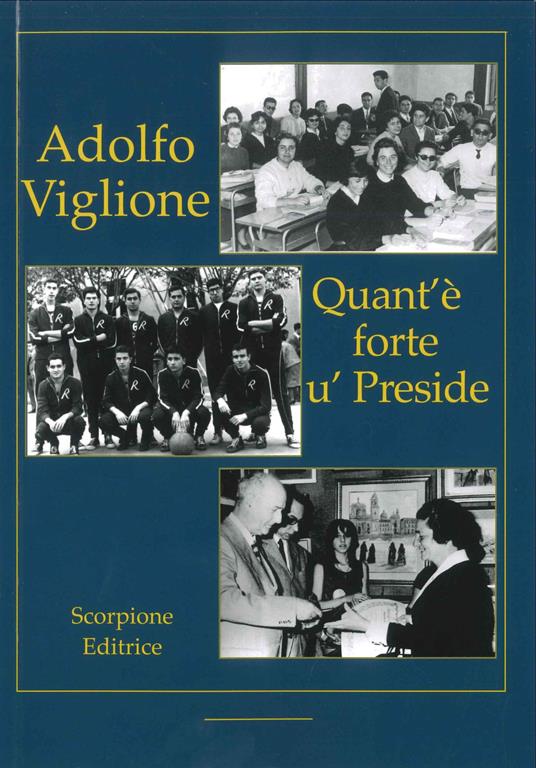 Quant'è forte u' preside - Adolfo Viglione - copertina