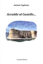 Accadde al castello...