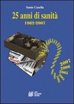 Venticinque anni di sanità. 1982-2007