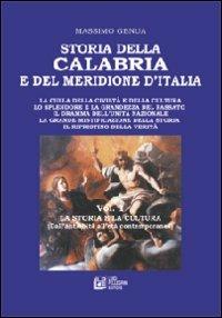 Storia della Calabria e del Meridione d'Italia. Vol. 1: La storia e la cultura (dall'antichità all'età contemporanea) - Massimo Genua - copertina