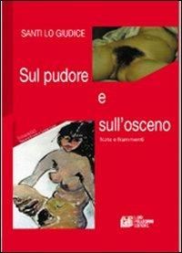 Sul pudore e sull'osceno - Santi Lo Giudice - copertina