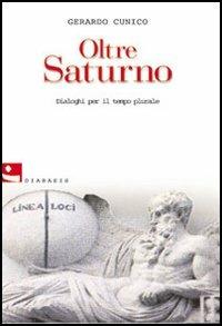 Oltre Saturno - Gerardo Cunico - 2