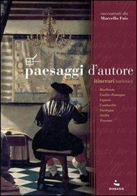 Paesaggi d'autore. Itinerari turistici - Marcello Fois - copertina