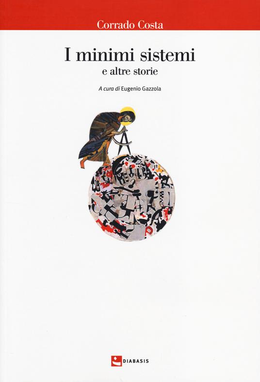 I minimi sistemi e altre storie - Corrado Costa - copertina