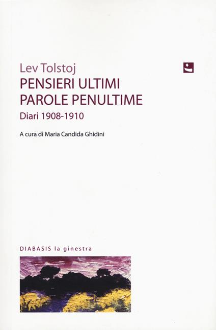 Pensieri ultimi, parole penultime. Diari 1908-1910 - Lev Tolstoj - copertina