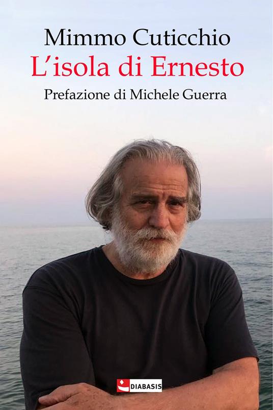 L'isola di Ernesto. Appunti di viaggio alla ricerca di un personaggio - Mimmo Cuticchio - copertina