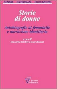 Storie di donne. Autobiografie al femminile e narrazione identitaria - copertina