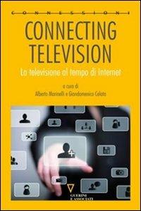 Connecting television. La televisione al tempo di internet. Ediz. ridotta - copertina