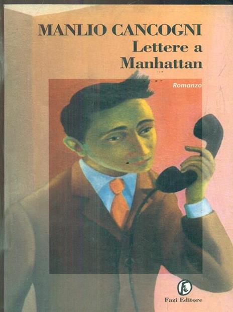 Lettere a Manhattan - Manlio Cancogni - 4