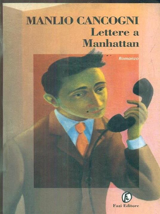 Lettere a Manhattan - Manlio Cancogni - 4