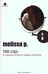 100 colpi di spazzola prima di andare a dormire - Melissa P. - copertina