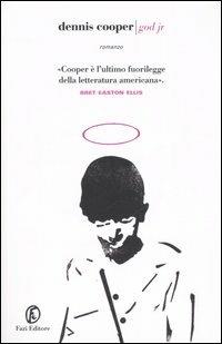 God Jr. - Dennis Cooper - copertina